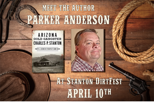 Arizona Gold Gangster Charles P. Stanton